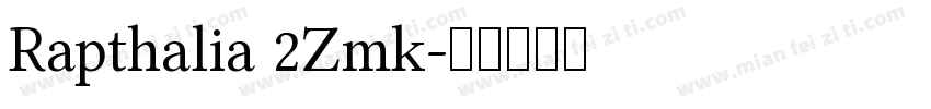 Rapthalia 2Zmk字体转换